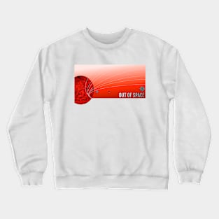 Out of space Crewneck Sweatshirt